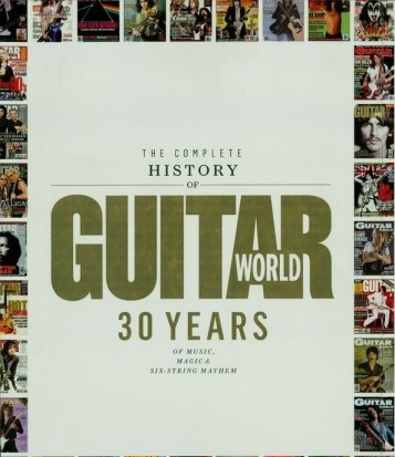 The Complete History of Guitar World: 30 Years of Music Magic and Six-String Mayhem